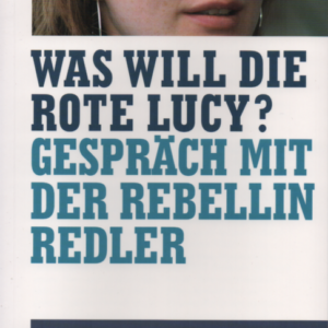 Was will die rote Lucy?