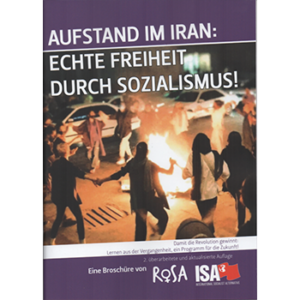 Aufstand im Iran: Echte Freiheit durch Sozialismus!